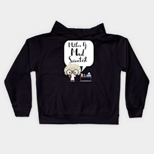 Mother Of Mad Scientist Kids Hoodie